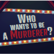 Who wants to be a Murderer image
